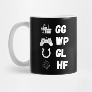 GG WP GL HF game Mug